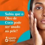 Os Segredos do Óleo de Coco Santo Óleo: Beleza e Cuidado para Pele e Cabelos: