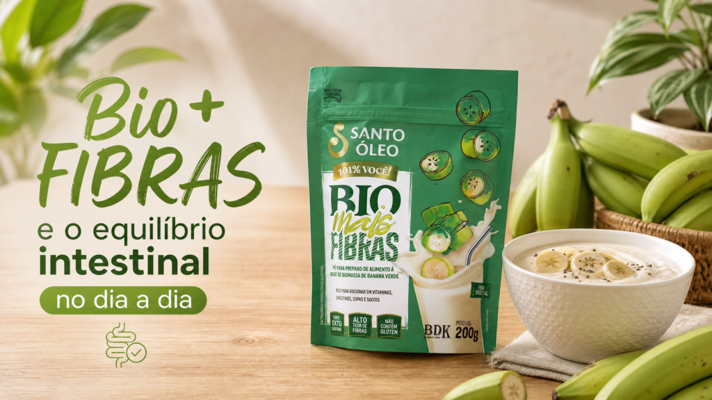 Bio+ Fibras e o equilíbrio intestinal no dia a dia